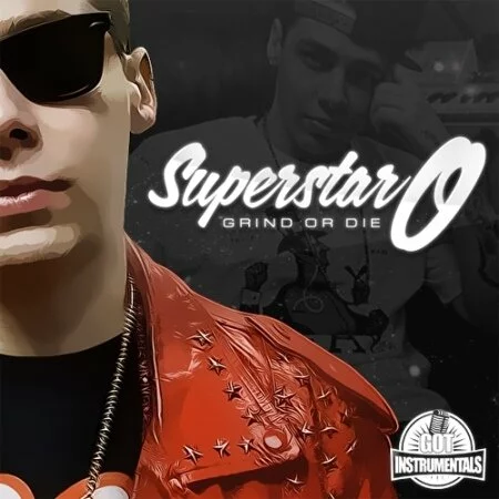Скачать SuperStar O - Grind Or Die (Instrumentals) (2013)