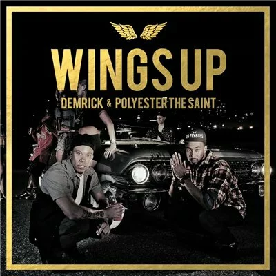 Скачать Demrick & Polyester The Saint - Wings Up (2013)